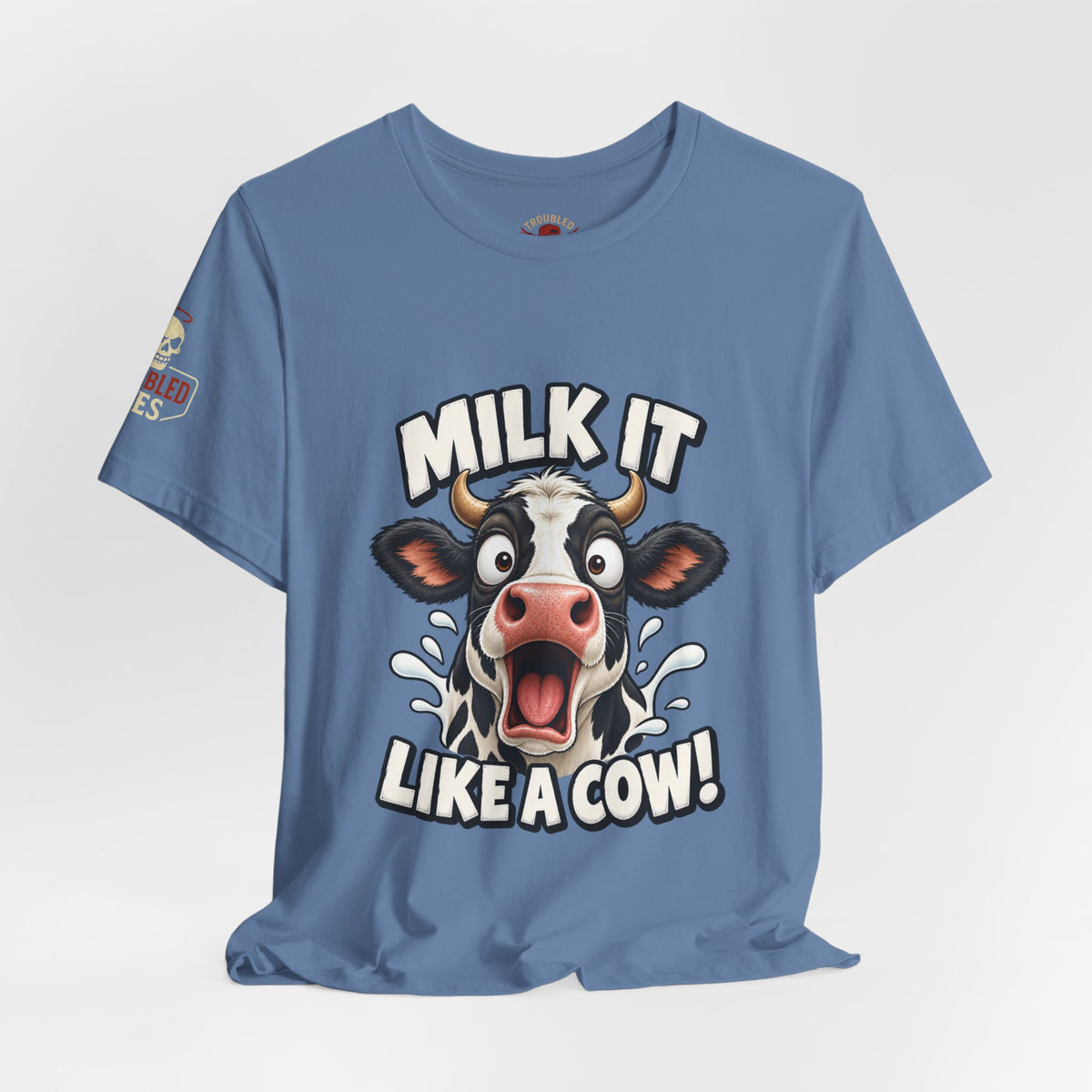 "Milk It Like a Cow!" T-Shirt — Funny Shocked Cow Graphic Tee