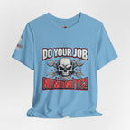 Do Your Job Numbnuts! Funny Work T-Shirt — Humorous Office Tee for Coworkers & Gifts