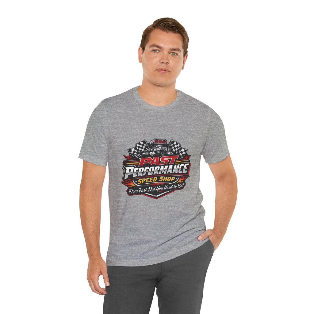 How Fast Did You Use To Be? Funny Speed Shop T-Shirt