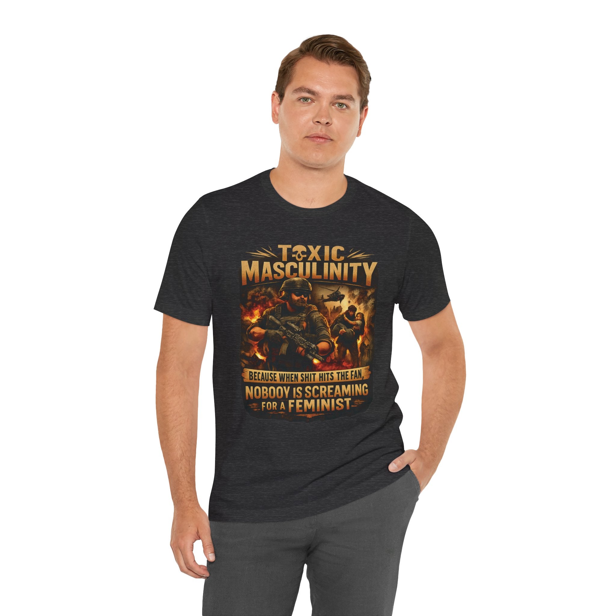 Toxic Masculinity Tee — "When Things Go Wrong, No One Is Looking for a Feminist"