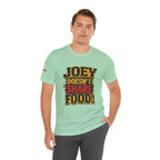 Friends TV "You Don’t Like Sharing Food" T-Shirt