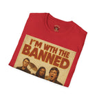 I'm With The Banned T-Shirt – Vintage Rock Band Protest Tee