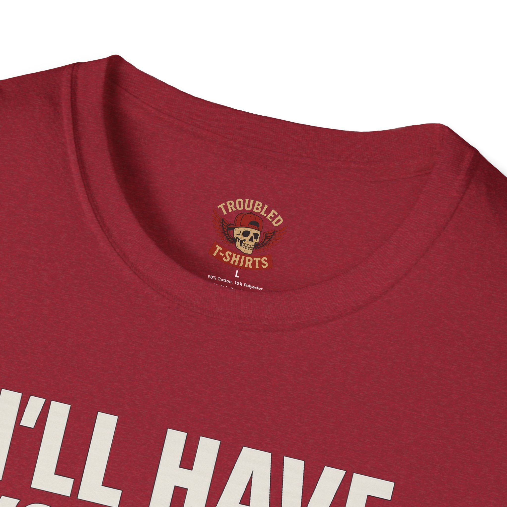 I’ll Have You Know I’ve Been Laid Multiple Times T-Shirt