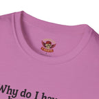 Funny Hooker Unisex T-Shirt - Just a Fun Person Joke