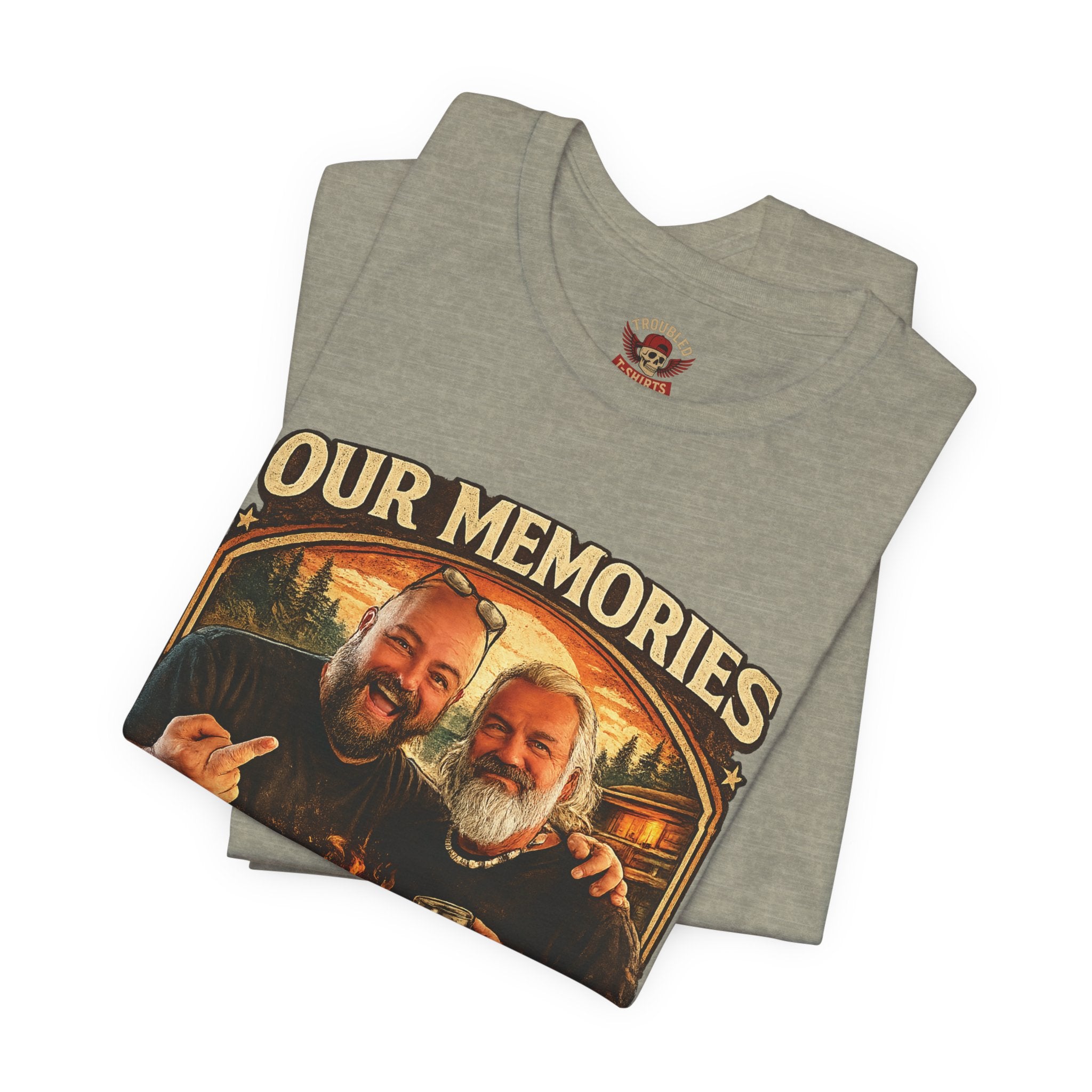 Memories Get Worse, Stories Get Better T‑Shirt — Funny Nostalgia Tee