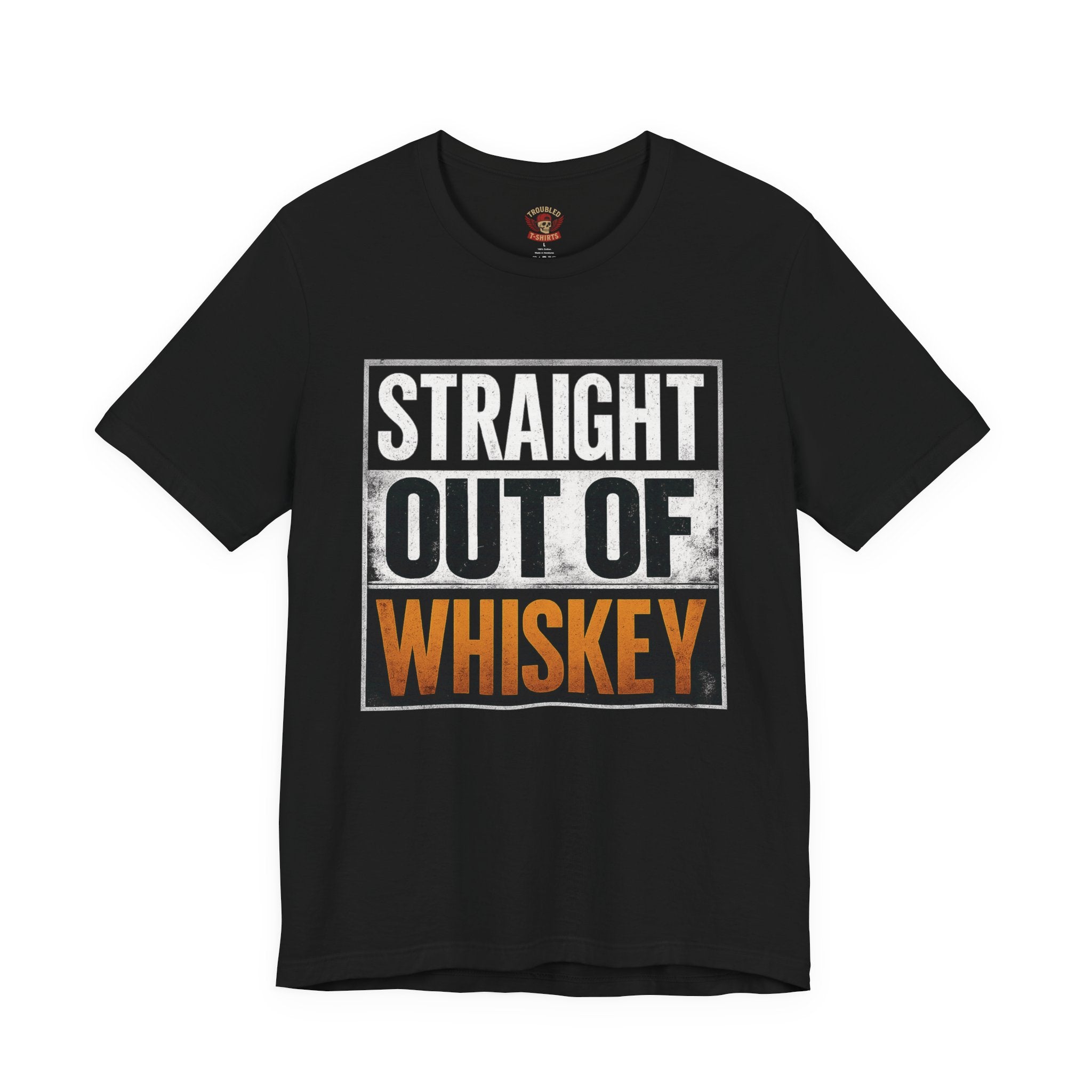 Straight Out of Whiskey T-Shirt — Parody Straight Out of Compton Tee
