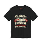 Anti-HOA Tee — "HOAs are evil" Protest T-Shirt for Homeowners