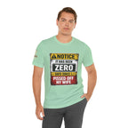 'It Has Been Zero Days Since I Pissed Off My Wife' T-Shirt