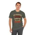 Funny Tee — "Past Performance Is Not Indicative of Future Results, Unless You Screw Up"