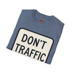 Don't Traffic Me T-Shirt — Anti-Trafficking Awareness Tee