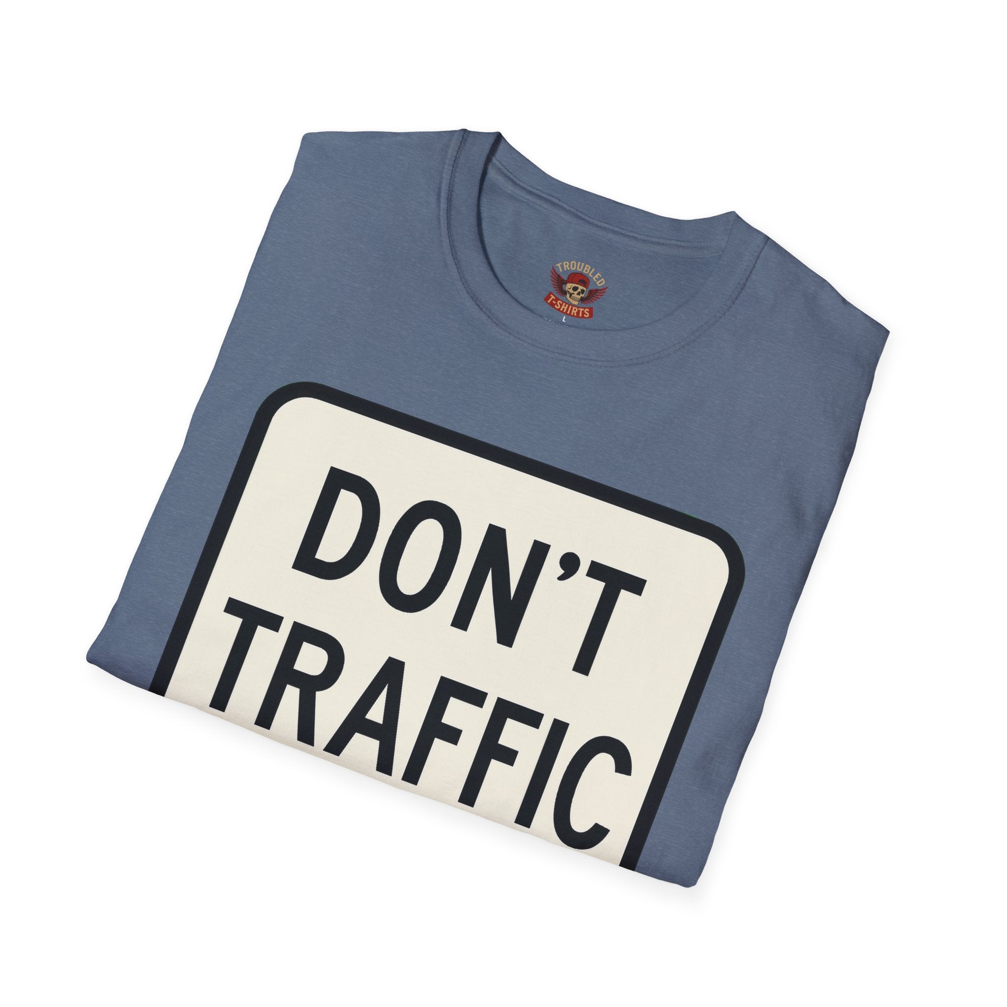 Don't Traffic Me T-Shirt — Anti-Trafficking Awareness Tee