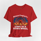 Love is a Ferris Wheel T-Shirt — Misheard Lyrics Tee Love is a Battlefield by Pat Benatar