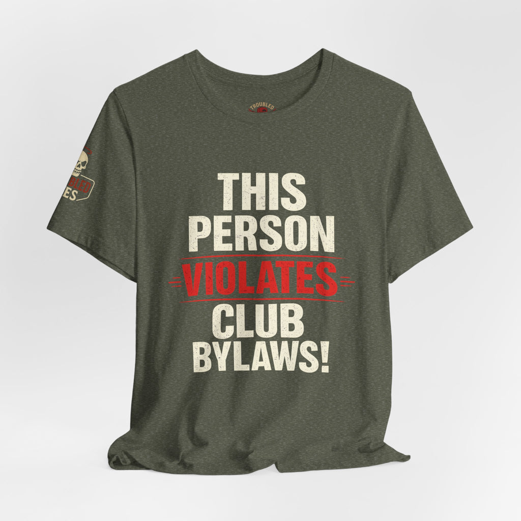 Biker Rebellion T-Shirt — 'Bylaws? We Don't Follow' Motorcycle Club Tee