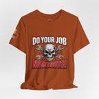 Do Your Job Numbnuts! Funny Work T-Shirt — Humorous Office Tee for Coworkers & Gifts