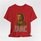 Customer Service Hold Joke T-Shirt — “How long do you wait on hold with customer service? I think they hate us.”