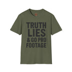 Truth, Lies & GoPro Footage T-Shirt — Funny Statement Tee for Videographers