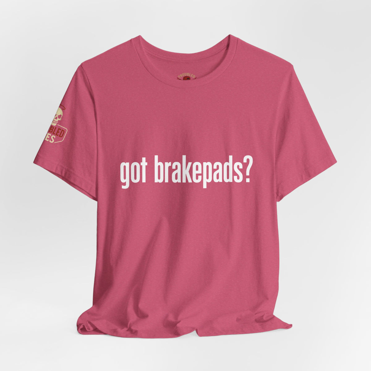 Got Brakepads? T-Shirt — Funny Glowing Mechanic Tee