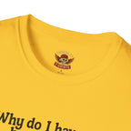 Funny Hooker Unisex T-Shirt - Just a Fun Person Joke