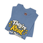 "They're Real and They're Spectacular" T-Shirt — Funny Cheeky Arrow Tee