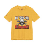 Do Your Job Numbnuts! Funny Work T-Shirt — Humorous Office Tee for Coworkers & Gifts