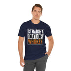 Straight Out of Whiskey T-Shirt — Parody Straight Out of Compton Tee