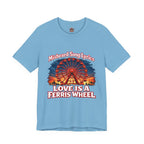Love is a Ferris Wheel T-Shirt — Misheard Lyrics Tee Love is a Battlefield by Pat Benatar