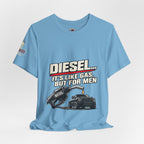 Diesel… It's Like Gas, But For Men T-Shirt — Funny Diesel Truck Tee