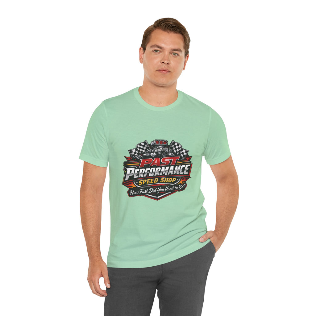 How Fast Did You Use To Be? Funny Speed Shop T-Shirt