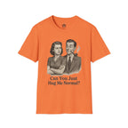 Vintage Couple T‑Shirt — "Can You Just Hug Me Normal?" Retro Humor Tee