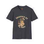 Dropped as a Baby Motorcyclist Unisex T-Shirt -