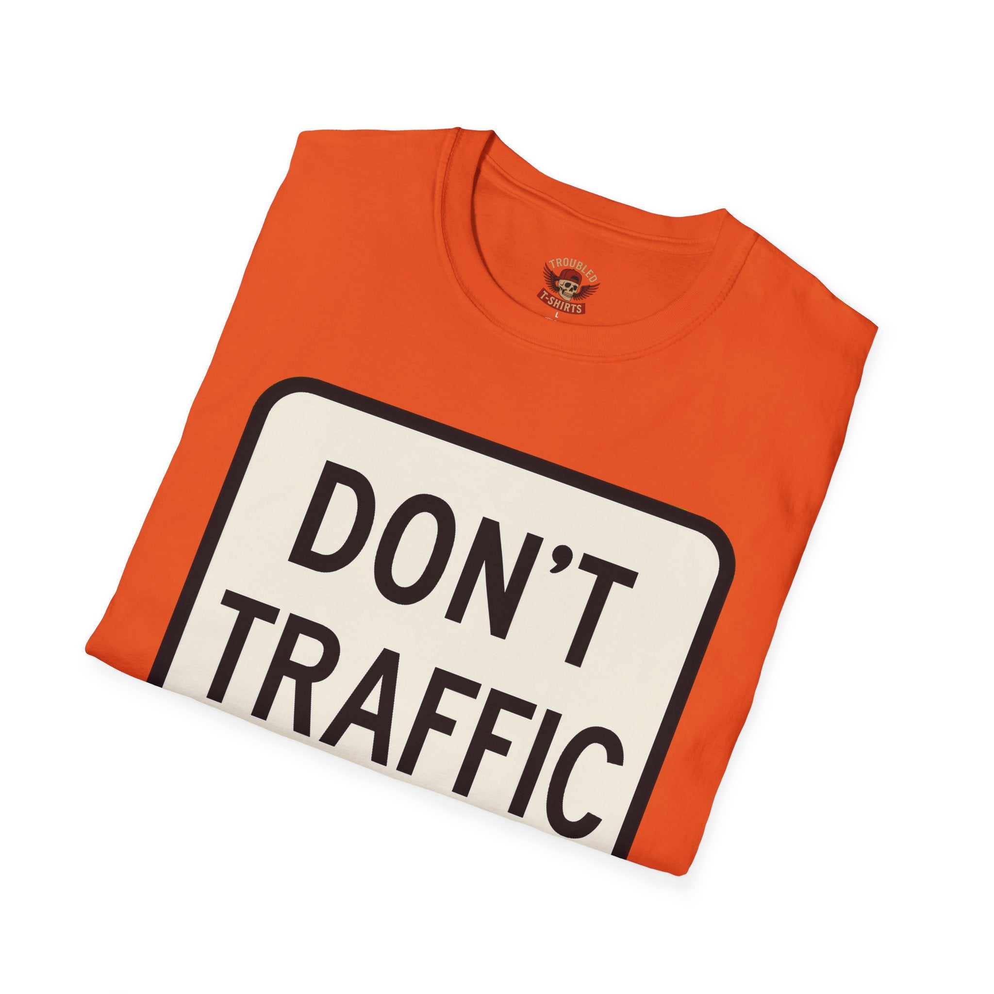 Don't Traffic Me T-Shirt — Anti-Trafficking Awareness Tee