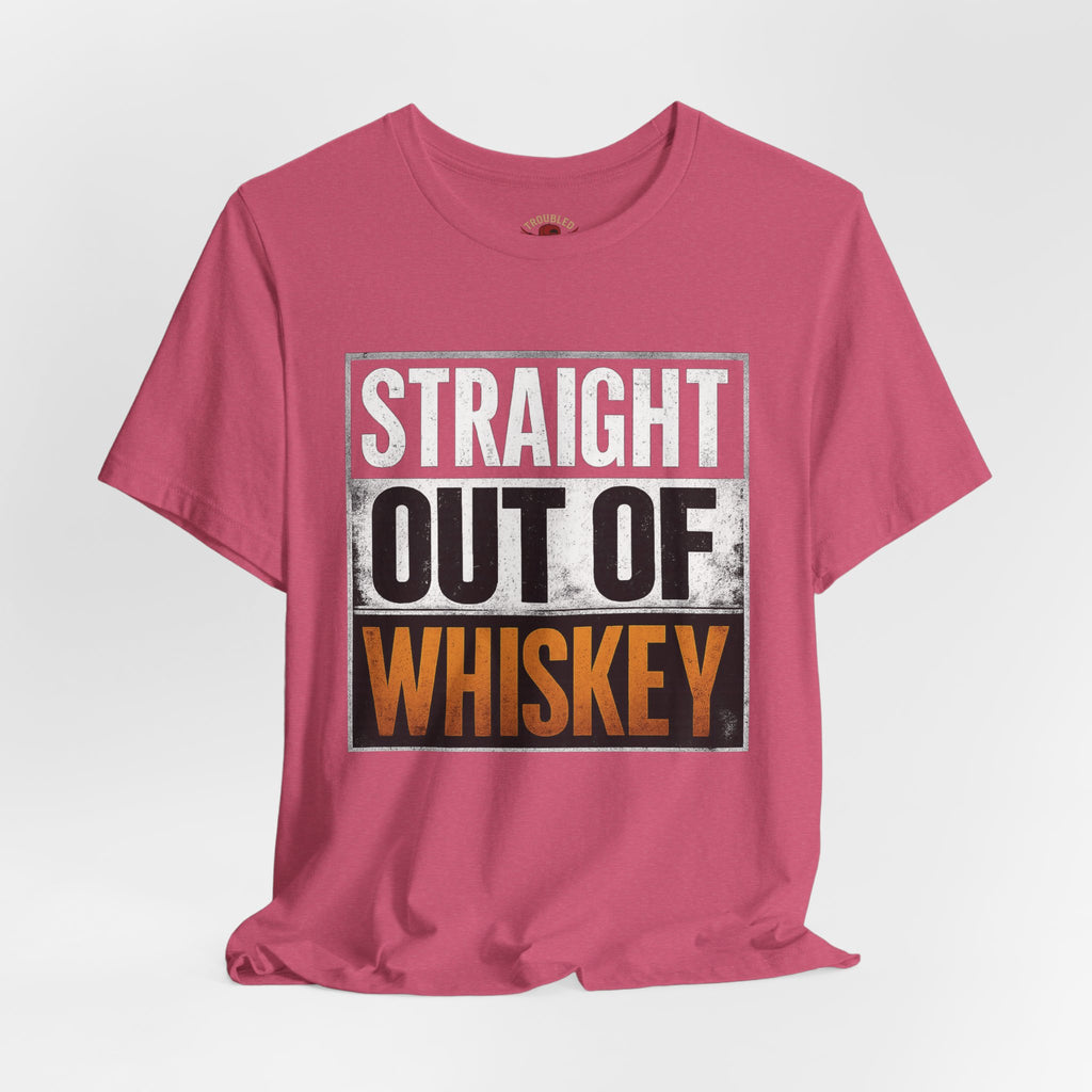 Straight Out of Whiskey T-Shirt — Parody Straight Out of Compton Tee