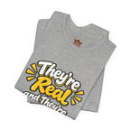 "They're Real and They're Spectacular" T-Shirt — Funny Cheeky Arrow Tee
