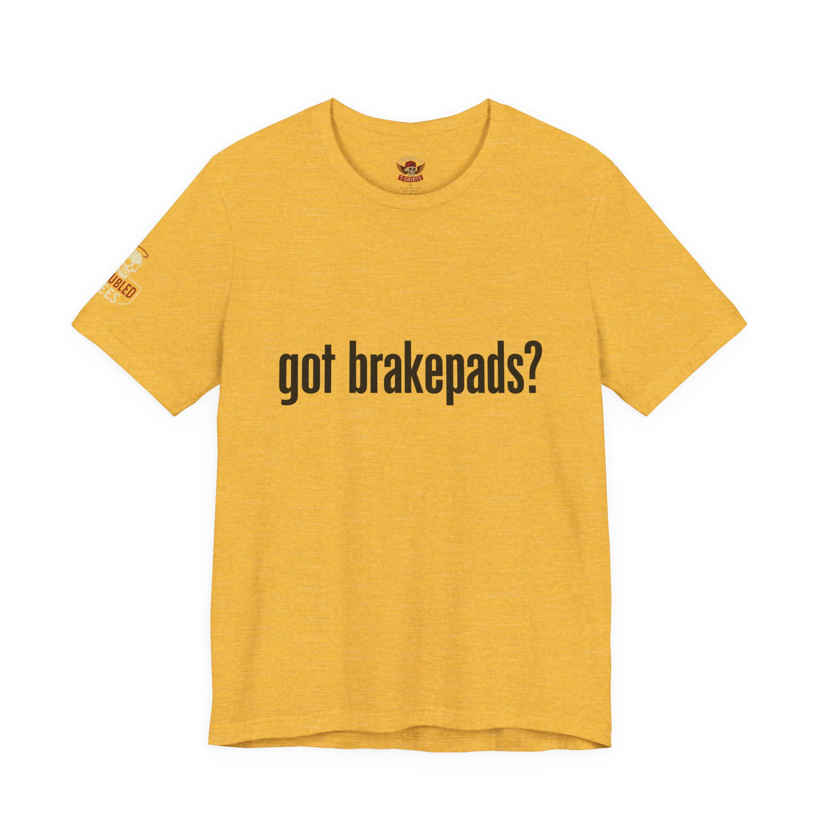 Got Brakepads? T-Shirt — Funny Glowing Mechanic Tee