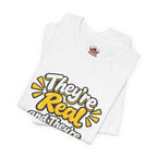 "They're Real and They're Spectacular" T-Shirt — Funny Cheeky Arrow Tee