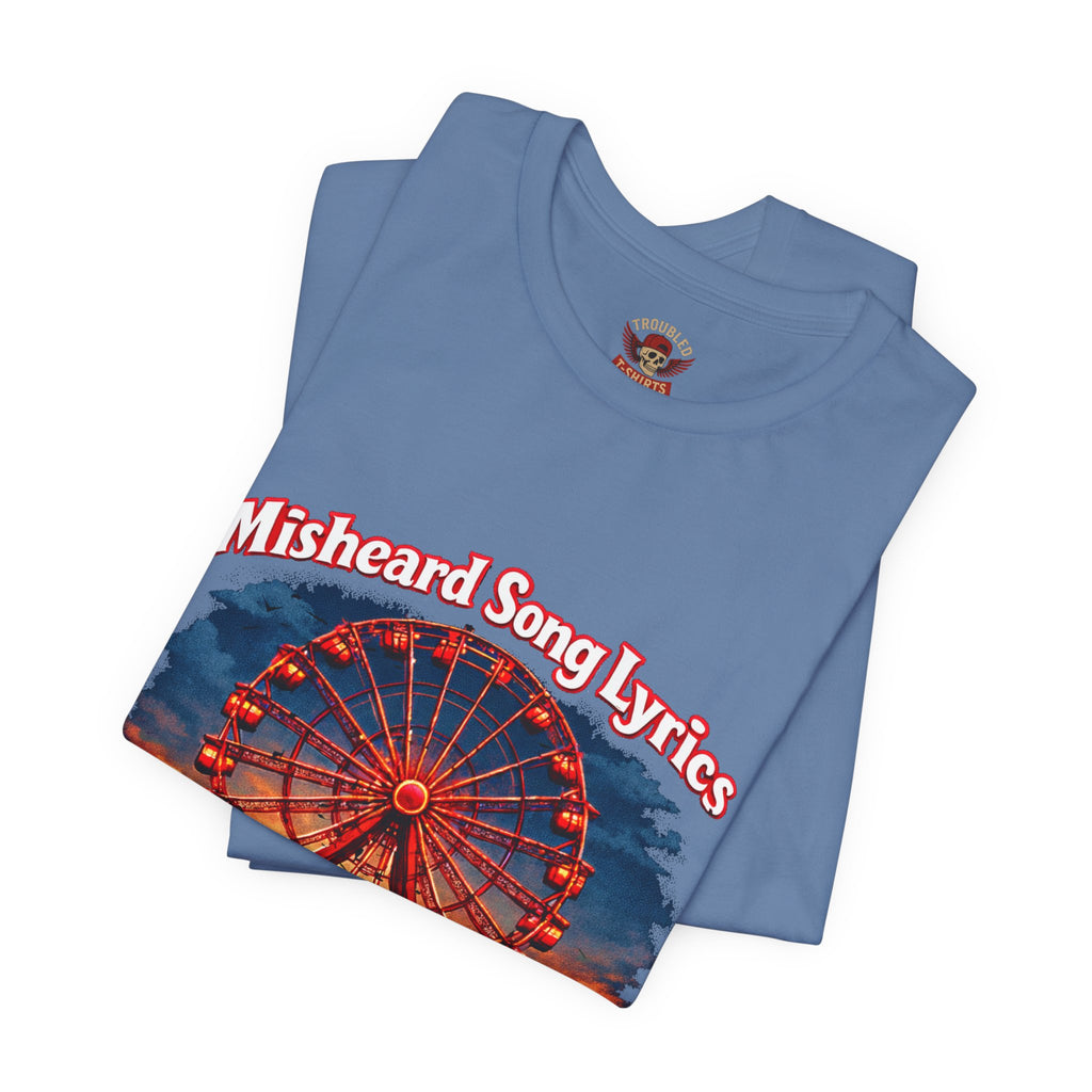 Love is a Ferris Wheel T-Shirt — Misheard Lyrics Tee Love is a Battlefield by Pat Benatar