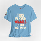 Biker Rebellion T-Shirt — 'Bylaws? We Don't Follow' Motorcycle Club Tee