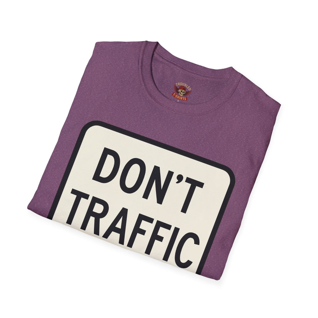 Don't Traffic Me T-Shirt — Anti-Trafficking Awareness Tee