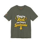 "They're Real and They're Spectacular" T-Shirt — Funny Cheeky Arrow Tee