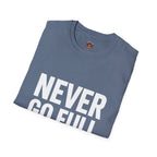 Never Go Full Retired T-Shirt — Funny Retirement Tee for Seniors & Soon-to-Be Retirees
