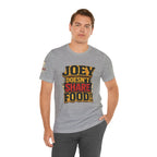 Friends TV "You Don’t Like Sharing Food" T-Shirt