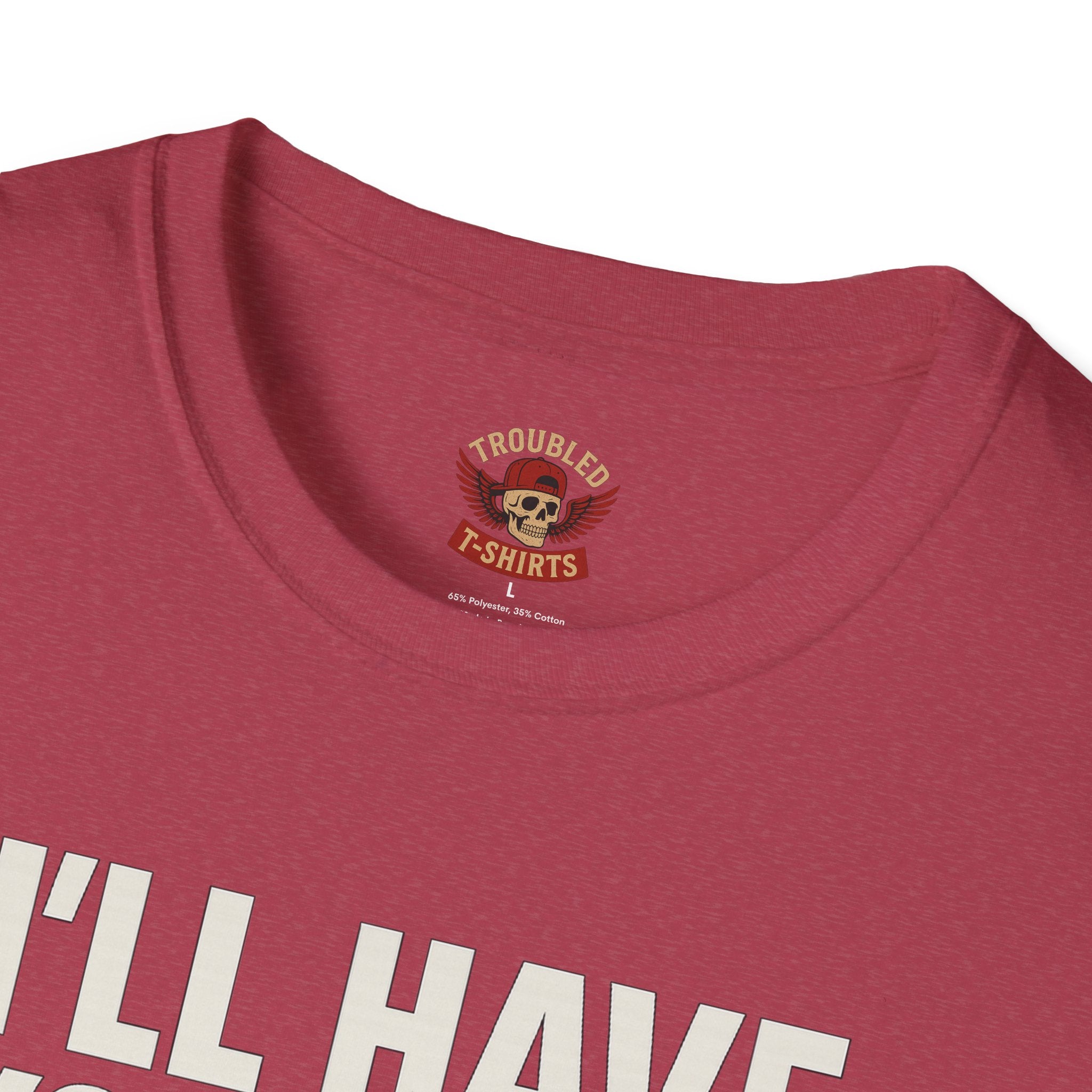 I’ll Have You Know I’ve Been Laid Multiple Times T-Shirt