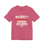 Bikers Don't Follow The Rules T-Shirt — "Bylaws? We Don't Need No Stinking Bylaws!"