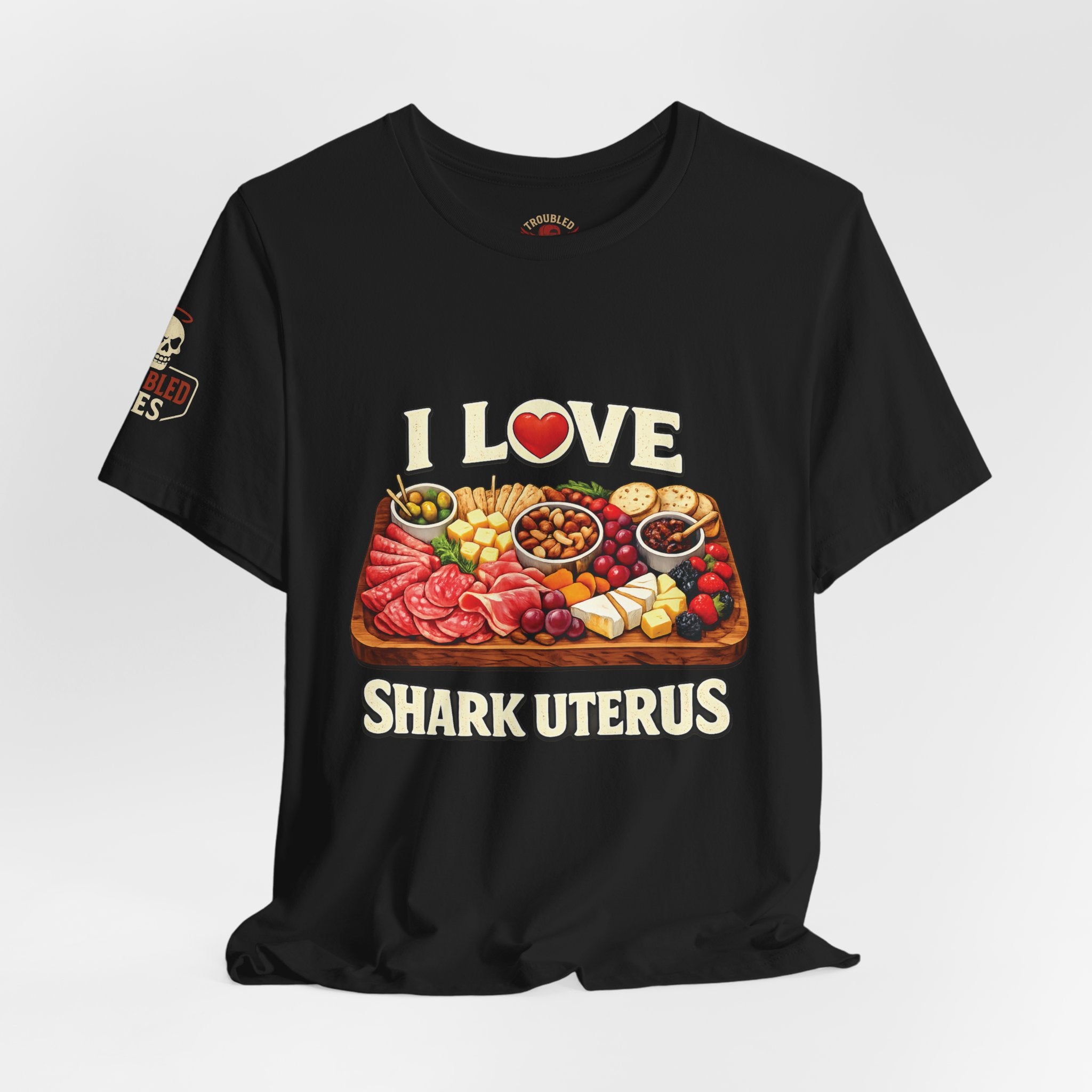 Shark Uterus “I Love Shark Uterus” Charcuterie Foodie Tee