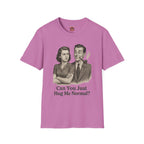 Vintage Couple T‑Shirt — "Can You Just Hug Me Normal?" Retro Humor Tee
