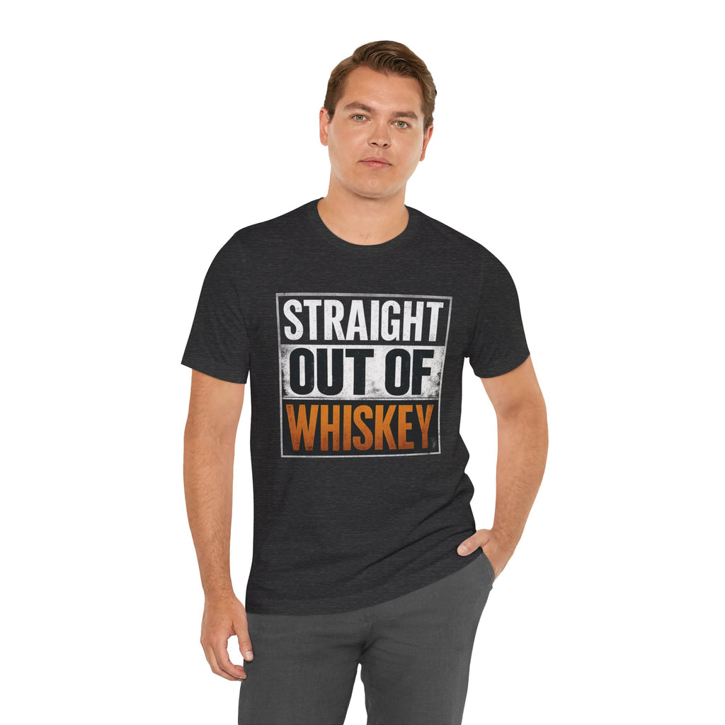 Straight Out of Whiskey T-Shirt — Parody Straight Out of Compton Tee