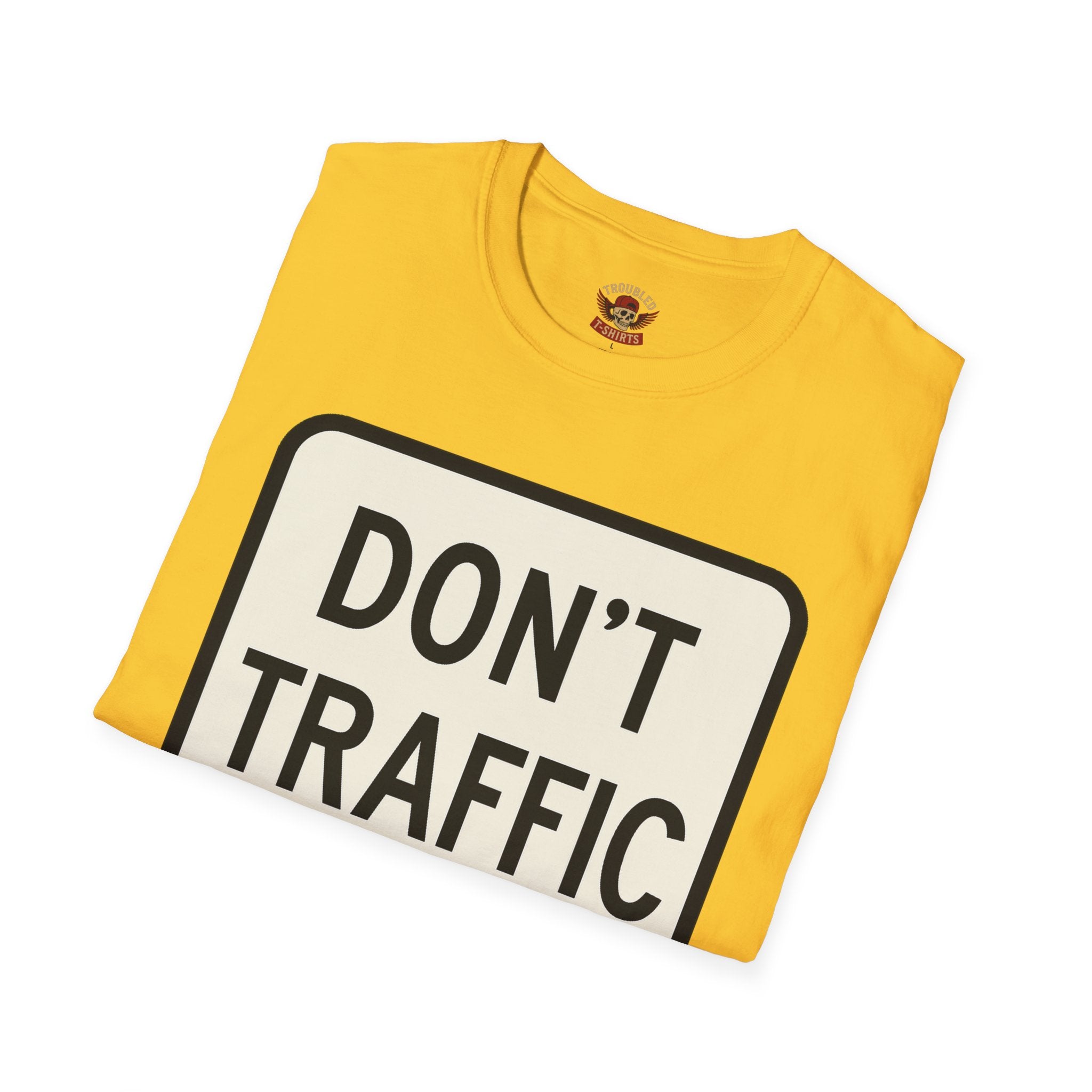 Don't Traffic Me T-Shirt — Anti-Trafficking Awareness Tee