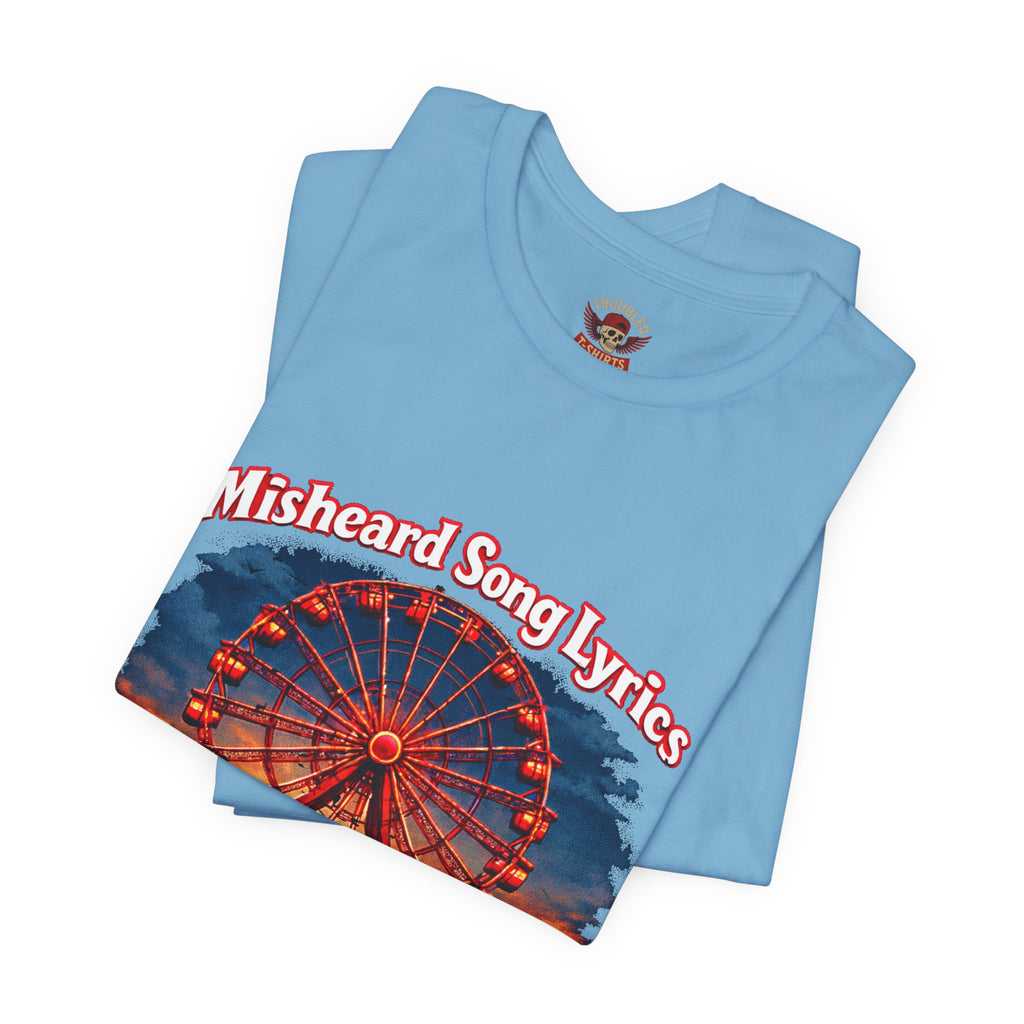 Love is a Ferris Wheel T-Shirt — Misheard Lyrics Tee Love is a Battlefield by Pat Benatar