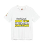 "What's the Matter Man!!! You Got School Tomorrow???" T-Shirt — Funny Party Quote Tee