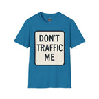 Don't Traffic Me T-Shirt — Anti-Trafficking Awareness Tee
